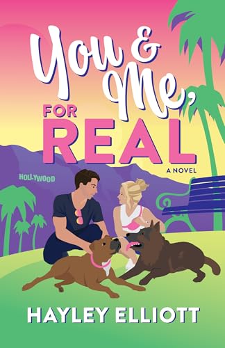 You and Me, For Real (Hollywood Hills, #1)