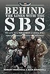 Behind The Lines with The SBS: My Life in L Squadron during WW2