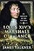 Louis XIV's Marshals of Fra...