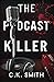 The Podcast Killer (The Podcast Murders #1)