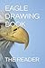 EAGLE DRAWING BOOK