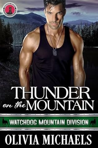Thunder on the Mountain (Watchdog Mountain Division Book 5)