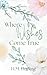 Where Wishes Come True: A S...