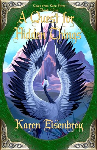 A Quest for Hidden Things: Tales from Deep River, Book One (Kindle Edition)