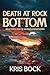 Death at Rock Bottom (Reluc...