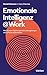Emotionale Intelligenz @ Work: Auf dem Weg zu optimalen Leistungen - als Führungskraft, im Team und in der gesamten Organisation (German Edition)