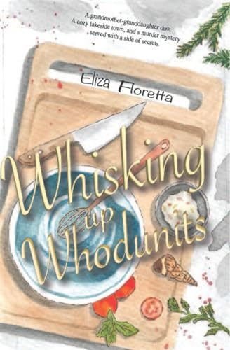 Whisking up Whodunits (Em’s B&B Mysteries Book 1)