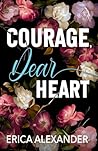 Courage, Dear Heart: Special Color Interior Edition
