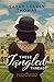 These Tangled Threads: A Novel of Biltmore