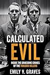 Calculated Evil: Inside the Gruesome Crimes of the Toolbox Killers