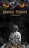Saving Tommy: A H...