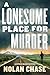 A Lonesome Place for Murder...