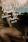 The White Hot by Quiara Alegría Hudes