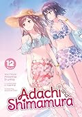 Adachi and Shimamura (Light Novel) Vol. 12