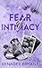 Fear of Intimacy (The Falling Series)