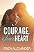 Courage, Dear Heart
