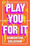 Play You For It