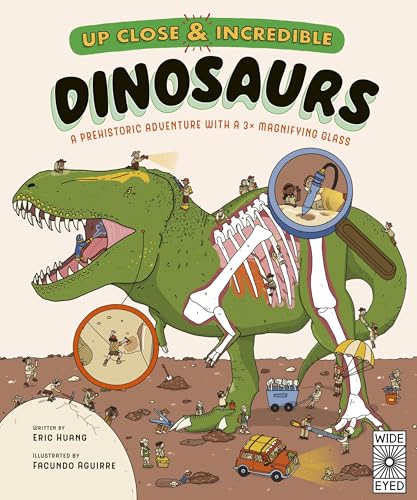 Up Close and Incredible: Dinosaurs: A prehistoric adventure with a 3× magnifying glass (Hardcover)