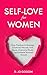 Self-Love for Women: Easy P...