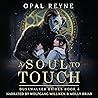 A Soul to Touch