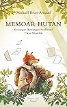 Memoar Hutan: Ken...