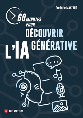 60 minutes pour découvrir l'IA générative (Paperback)