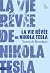 La vie rêvée de Nikola Tesla