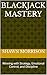 Blackjack Mastery : Winning with Strategy, Emotional Control, and Discipline