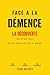 Face à la Démence- La Découverte by Tiago Valente