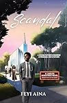 Scandal by Feyi Aina