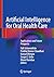 Artificial Intelligence for Oral Health Care: Applications and Future Prospects