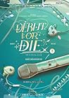 Debut or Die เดบิ...
