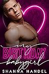 Book cover for My Birthday Babygirl (Daddy's Girl, #1)
