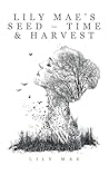 Lily Mae’s Seed –...