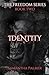 Identity (The Freedom Series)