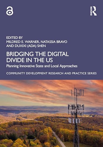 Bridging the Digital Divide in the US (Community Development Research and Practice Series)