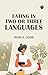 Eating in Two or Three Languages