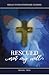 Rescued - Not My Will, Book 2 by Stephanie Fleming