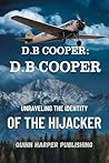 D.B Cooper: The Final Theory – Unraveling the Identity of the Hijacker