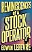 Reminiscences of a Stock Operator