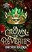 A Crown of Reveries (The Cr...