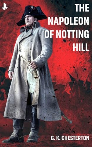 The Napoleon of Notting Hill