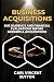BUSINESS ACQUISITIONS: Due ...