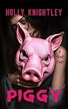 Piggy: A Short Story Thriller (Knightmare Hour)