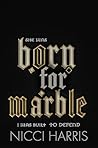 Born For Marble :...