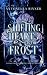 Shifting Hearts in the Frost