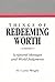 Things of Redeeming Worth: Scriptural Messages and World Judgements (Religious Studies Center Specialized Monograph Series, V. 16)