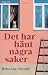 Det har hänt några saker