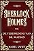 Sherlock Holmes en de Verdw...