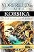 Vorfreude auf Korsika - Die...